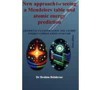New approach to seeing a Mendeleev table and atomic energy prediction