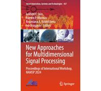 New Approaches for Multidimensional Signal Processing: Proceedings of International Workshop, NAMSP 2024 (Smart Innovation, Systems and Technologies, 437)