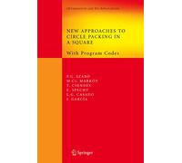 New Approaches to Circle Packing in a Square: With Program Codes: 6 (Springer Optimization and Its Applications)