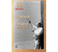 New Approaches to Ernst Lubitsch: A Light Touch (Film Culture in Transition)