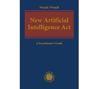 New Artificial Intelligence Act: A Practitioner's Guide