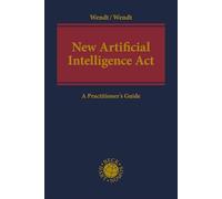 New Artificial Intelligence Act: A Practitioner's Guide
