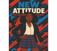 NEW Attitude (No Excuses Whatsoever): An Empowering Composition Book for Black Girls Ages 13+ | MWB Star Series: Manifesting Worth & Brilliance