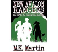 New Avalon Rangers: Book 3 of The Survivors' Club Chronicles