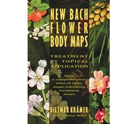 New Bach Flower Body Maps: Treatment by Topical Application