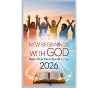 NEW BEGINNING WITH GOD: New Year Devotional For Kids 2026
