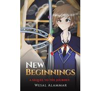 New Beginnings: A Sequel to The Journey