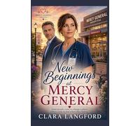 New Beginnings at Mercy General: 2