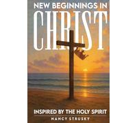 NEW BEGINNINGS IN CHRIST