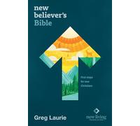 New Believer's Bible NLT (Softcover): New Believer's Bible, New Living Translation, First Steps for New Christians