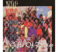 New Birth Choir - Gifts of Praise