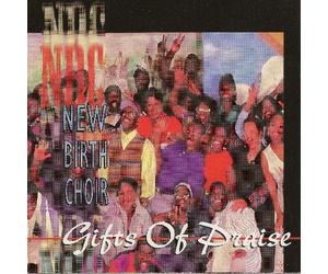 New Birth Choir - Gifts of Praise