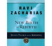 New Birth or Rebirth?: Jesus Talks with Krishna (Great Conversations)