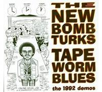 New Bomb Turks - Tapeworm Blues (10") [Vinilo]