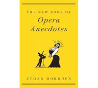 New Book of Opera Anecdotes: Paperback