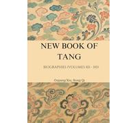New Book of Tang: Biographies (Volumes 101 - 110)
