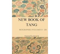 New Book of Tang: Biographies (Volumes 11 - 20)