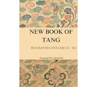 New Book of Tang: Biographies (Volumes 21 - 30)