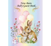 New Born Baby Guest Book:: Hardcover guest book baby boy or girl