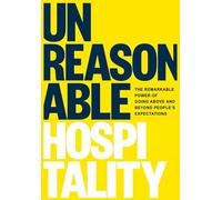 [New Brand Publisher India] Extraordinary Hospitality: The Remarkable Power of Going Above and Beyond People’s Expectations Unreasonable Paperback 2026