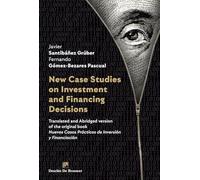 New Case Studies on Investment and Financing Decisions (Biblioteca de Gestión)