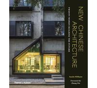 New Chinese Architecture: Twenty Women Building the Future