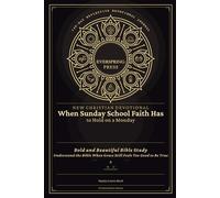New Christian Devotional - When Sunday School Faith Has to Hold on a Monday: Bold and Beautiful Bible Study - Understand the Bible When Grace Still ... True (140-Day Reflective Devotional Journal)