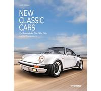 New Classic Cars: The Icons of the '70s, '80s, '90s and the Youngtimers