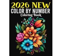 New Color By Number Coloring Book: Relax and Create Beautiful Artwork with Easy Color by Number Pages for Stress Relief and Fun