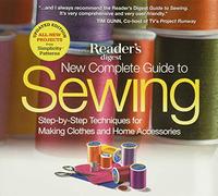 New Complete Guide to Sewing: Step-By-Step Techniques for Making Clothes and Home Accessories: Step-By-Step Techniquest for Making Clothes and Home Accessories, Simplicity Patterns (Reader's Digest)