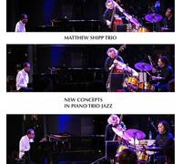 New Concepts in Piano Trio Jazz