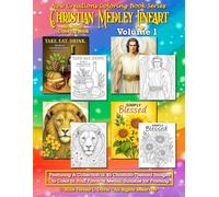 New Creations Coloring Book Series: Christian Medley Lineart Volume 1: An adult lineart coloring book (coloring book for grownups) featuring images ... your favorite medium, suitable for framing.