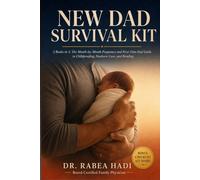 New Dad Survival Kit: 2 Books in 1: The Month-by-Month Pregnancy and First-Time Dad Guide to Childproofing, Newborn Care, and Bonding (The Busy Person’s Nonfiction Series)