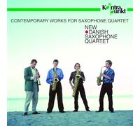 New Danish Saxophone Quartet - Contemporary Works For Saxophone Quartet