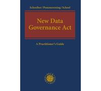New Data Governance Act: A Practitioner's Guide