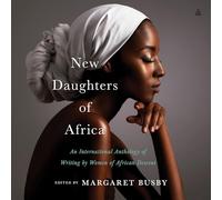 New Daughters of Africa: An International Anthology of Writing by Women of African Descent