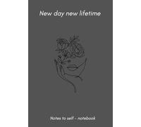 New day new lifetime lined notebook, with motivational quotes