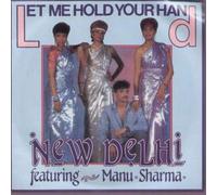 NEW DELHI - LET ME HOLD YOUR HAND 7 INCH (7" VINYL 45) UK TRANCE 2000 0