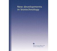 New developments in biotechnology: Volume 2