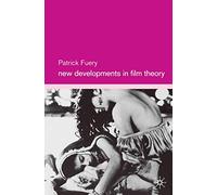 New Developments in Film Theory