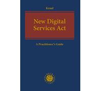 New Digital Services Act: A Practitioner's Guide