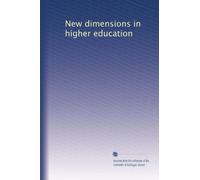 New dimensions in higher education