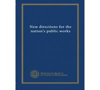 New directions for the nation's public works