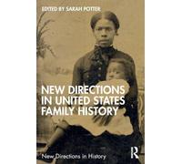 New Directions in United States Family History (New Directions in History)