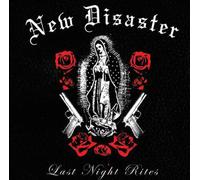 New Disaster - Last Nite Rites