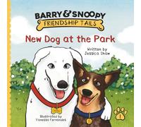 New Dog at the Park: A series that explores the beauty and complexity of friendships through the eyes of two real life dogs | 8 series children's ... Difference (Barry & Snoopy Friendship Tails)