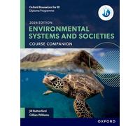 New Dp Environmental Systems And Societies: Course Book (2024 Edition): Course Companion (IB INDIVIDUALS AND SOCIETIES GLOBAL POLITICS)