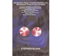 New Dynamic Theory of General Relativity and a New Dynamic Theory of Time and Space