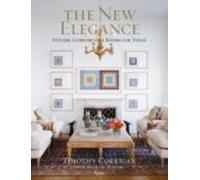 The New Elegance: Stylish, Comfortable Rooms for Today