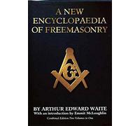 New Encyclopaedia Freemasonry Their Rites Literature History 2 Vols in 1